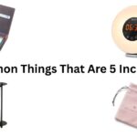 How Long Is 5 Inches? 14 Common Things That Are 5 Inches Long