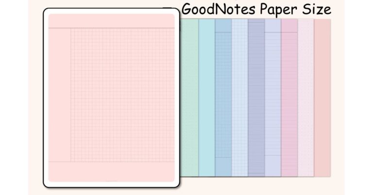 GoodNotes Paper Size: Which One Should You Actually Use?