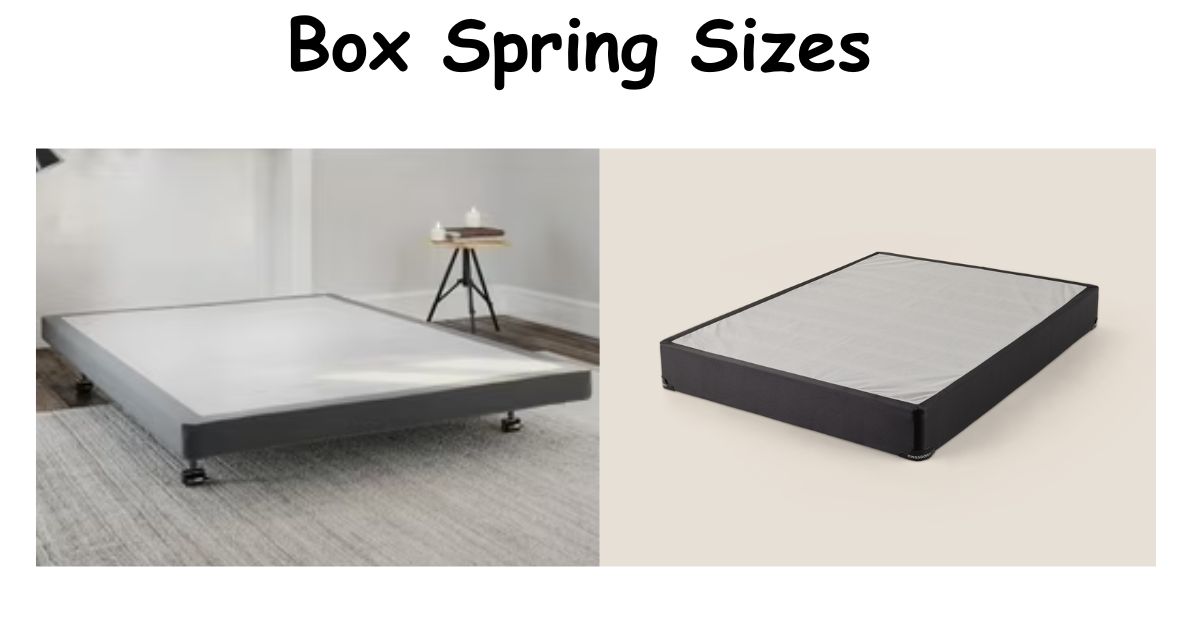 Box Spring Sizes: Complete Guide to Every Size, Height & Split Option