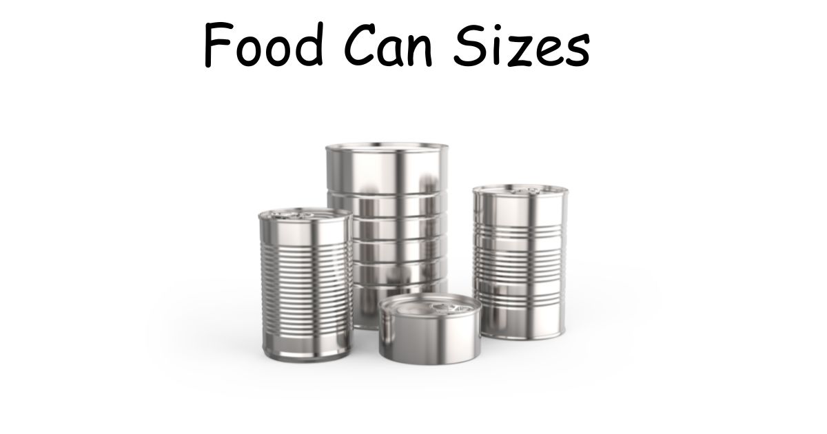 Food Can Sizes: What Every Number, Code, and Ounce Actually Means