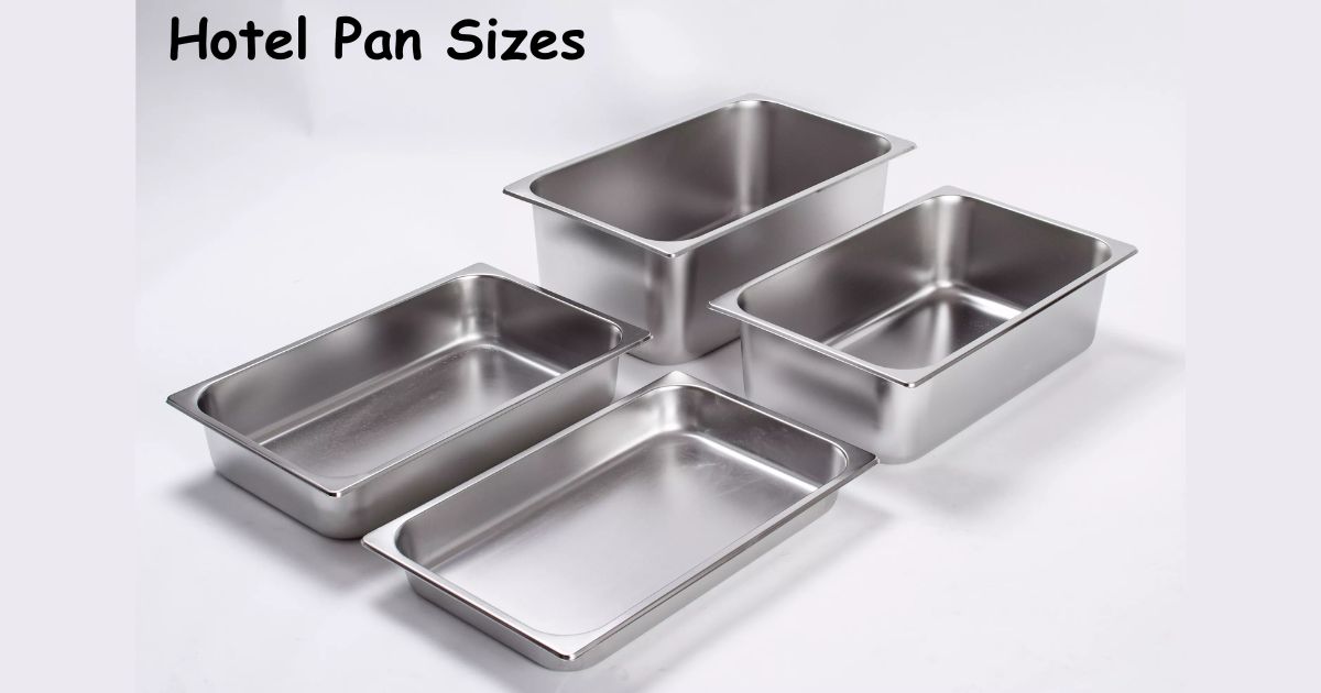 Hotel Pan Sizes: What They Mean and How to Pick the Right One