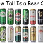 How Tall Is a Beer Can? Exact Measurements by Size