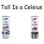 How Tall Is a Celsius Can? Exact Size, Height & Dimensions Explained