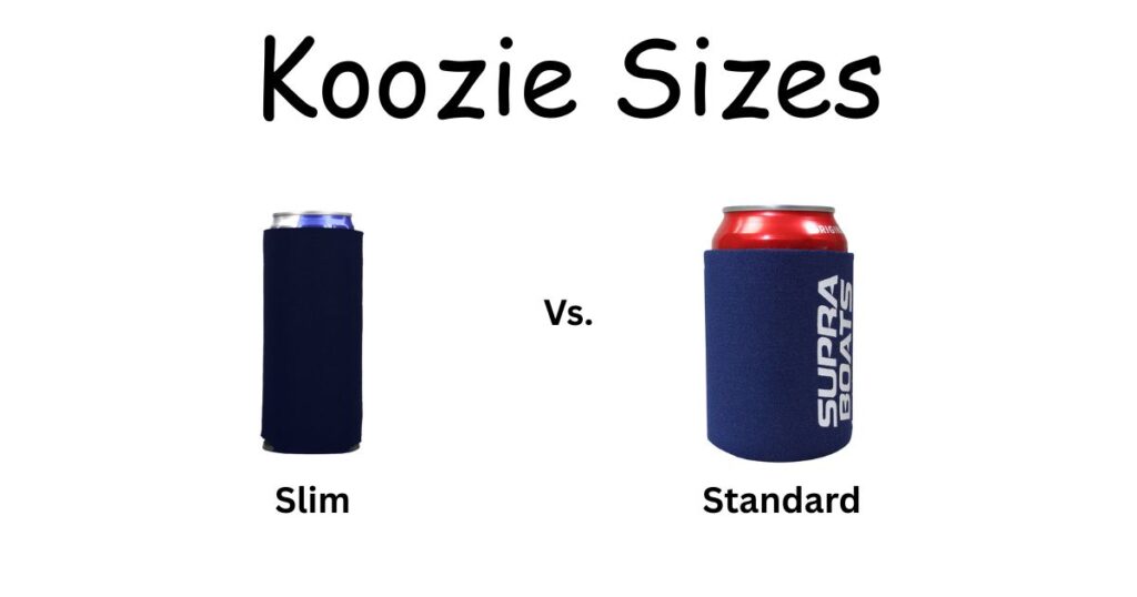 Koozie Sizes: Slim vs. Standard — The Confusion That Trips Everyone Up