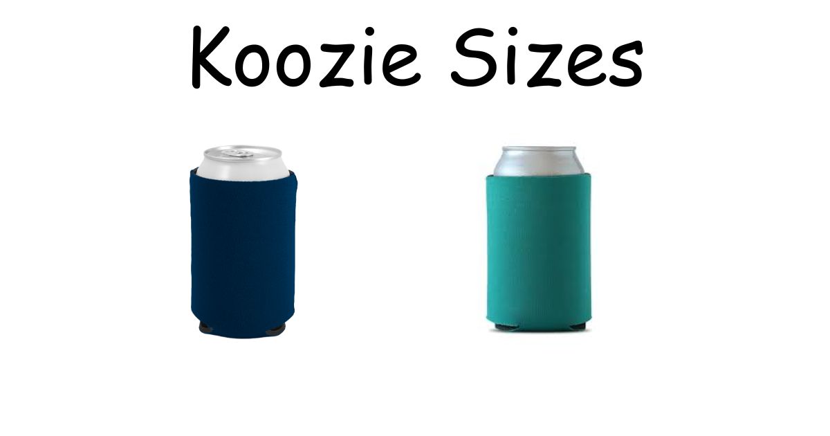 Koozie Sizes: Standard, Slim, Tall Boy & Bottle Guide Explained 2026