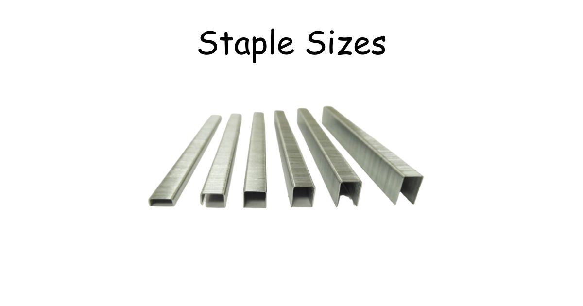 Staple Sizes: Find the Right Size for Any Job Explained 2026